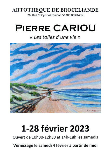 Affiche de l'exposition de Pierre Cariou « Les toiles d'une vie » (Artothèque de Brocéliande à Beignon - 04 février 2023)