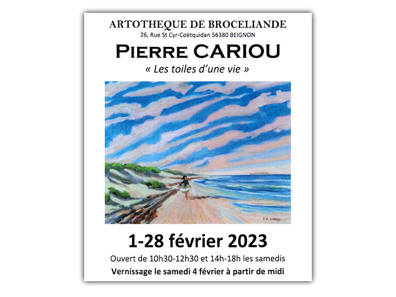 Affiche de l'exposition de Pierre Cariou « Les toiles d'une vie » (Artothèque de Beignon - 04 février 2023)